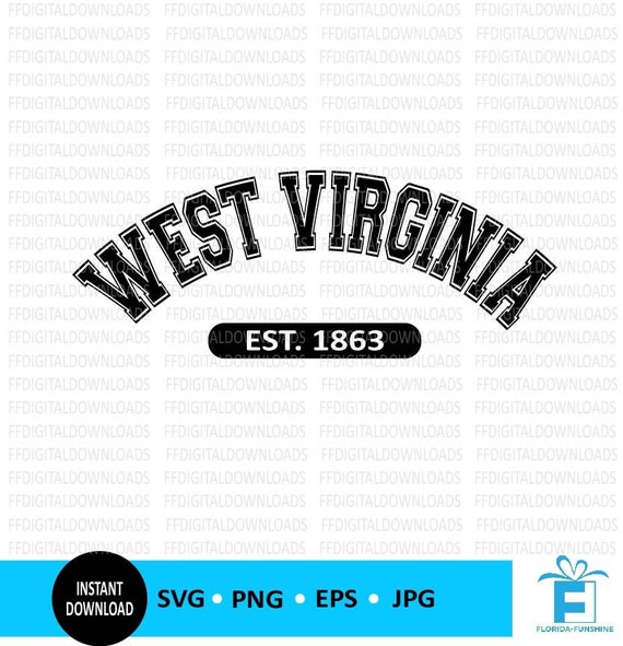 West Virginia SVG, West Virginia PNG, West Virginia, West Virginia Gift, West Virginia est 1863, Cricut, Cut File, Clipart, Digital Download