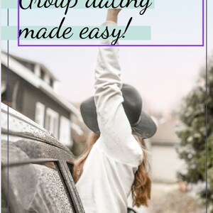 May include: A woman with long brown hair wearing a white shirt and a black hat leans out of a car window with her arm raised in the air. The text "Group dating made easy!" is written in cursive on a light blue background. The text "GROUP DATE IDEAS FOR TEENS THAT ARE FUN, EASY, AND MEMORABLE" is written in black on a light blue background. The text "www.abbiwinslow.com" is written in black on a white background.