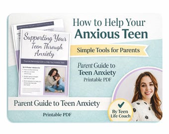 Parent Guide Teen Anxiety Coping Strategies (Printable PDF)