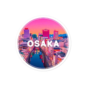 Osaka Sticker, Japan, Vinyl Sticker, Bubble-Free, Travel Sticker, Water Bottle Sticker, Scrapbook Sticker, 3 sizes