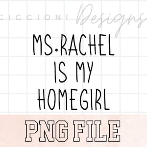 Ms.Rachel is my homegirl PNG, Ms.Rachel, Ms.Rachel PNG file, Ms.Rachel, Songs for littles, Ms.Rachel Digital Download