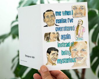 Overshare Mental Health Greeting Card | Watercolour Meme Art