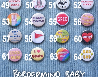 Vintage Style Pin Back badges | Custom badges | Gay Pride | Oh Naur Cleo | Fitzroy Sucks | Amyl