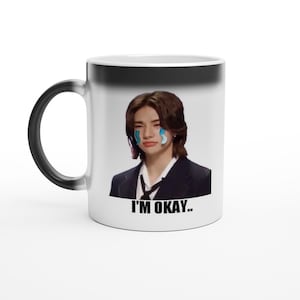 Straykids Hyunjin &#39;I&#39;m Okay...&#39; Magic 11oz Ceramic Mug