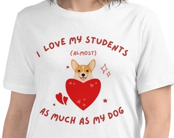 Funny Teacher Dog Lover Shirt, Valentine's Day Gift