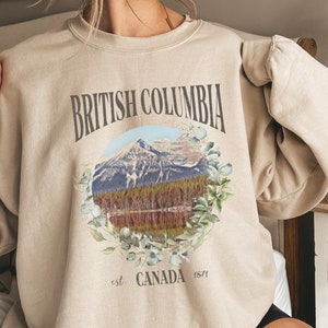 British Columbia Sweatshirt Vancouver BC Sweatshirt Van City British Columbia Souvenir Tshirt West Coast Sweatshirt Western Canada Sweater