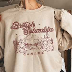 British Columbia Sweatshirt Retro BC Sweatshirt Vancouver British Columbia Souvenir Tshirt West Coast Sweatshirt Western Canada Sweater