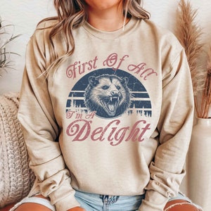 First of All I&#39;m a Delight Sarcastic PNG Files, Funny Opossum PNG, Angry Possum Png, Vintage Shirt Retro Sublimation Design, Png Download