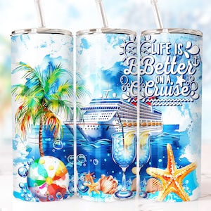 Life is Better on a Cruise Tumbler Wrap - Seamless 20oz skinny sublimation design - PNG instant digital download - Watercolor Cruise Ship