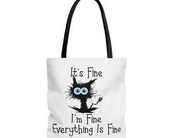 Funny Cat Tote Bag: Sarcastic "It's Fine" Design