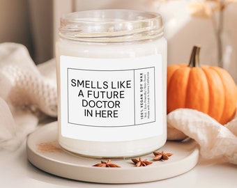 Smells Like A Future Doctor In Here Candle, Funny Graduation Gift, Future Doctor Soy Wax Candle, Medical School Gift, Profession Candle