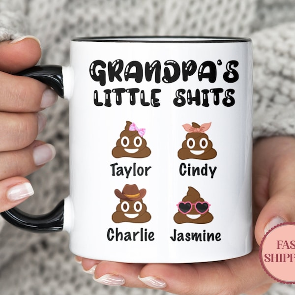 Personalized Grandpa's Little Shits Mug •Funny Coffee Mug • Father's Day Gift •Custom Poop Emoji Mug With Kids Names •(MU-89 Grandpa)