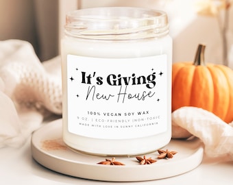 It's Giving New House Candle, New Homeowner Scented Candle For Men/Women, New Home Blessing, New House Candle, First Home Gift, (C-6HOU)