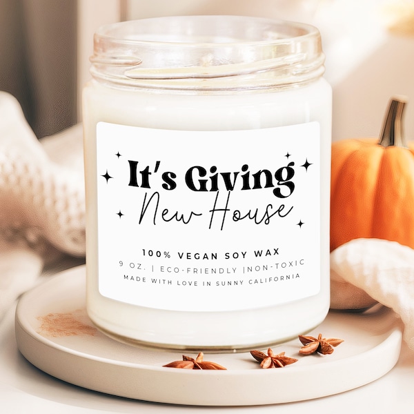 It's Giving New House Candle, New Homeowner Scented Candle For Men/Women, New Home Blessing, New House Candle, First Home Gift, (C-6HOU)