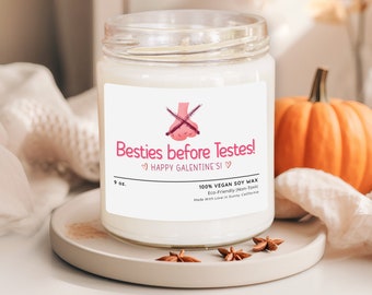 Besties before Testes Candle, Galentines Day Candle, Best Friends Candle, Single Valentines Gift, Movie Fan Candle, (C-65VAL)