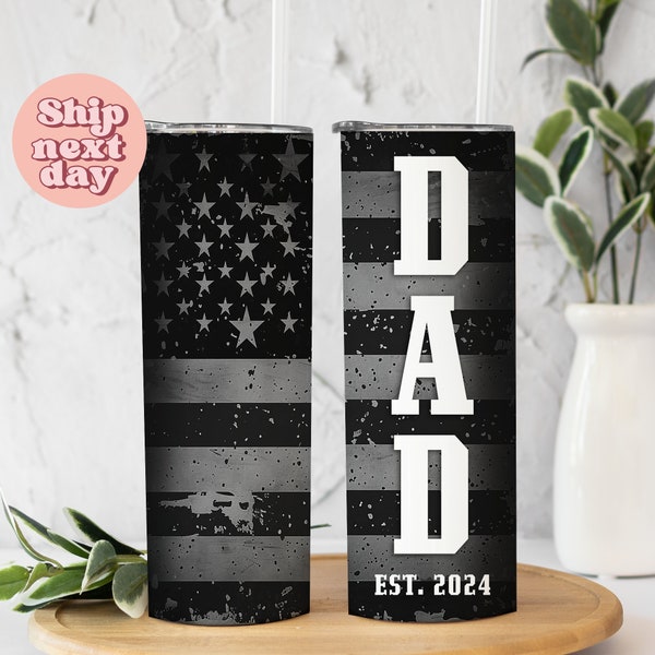 Dad Est 2024 Tumbler, USA Flag Tumbler For Father's Day, First Time Dad Gift, Promoted To Dad Tumbler Wrap, (TU-88)