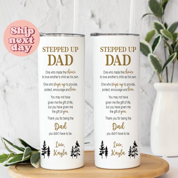 TumbleCustom Stepped Up Dad Tumbler, Father's Day Gift For Bonus Dad, Best Dad Ever Tumbler With Straw, Stepfather Gift, (TU-102)