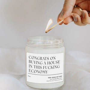 Congrats On Buying A House In This Fucking Economy Candle, New Home Funny Candle, Housewarming Gift, Moving Gift, Christmas Candle, C-8HOU image 4