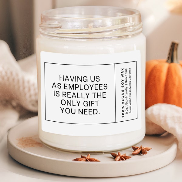 Having Us As Employees Soy Wax Candle, Sarcastic Candles, Funny Candle Gift For Boss, Cool Candles From Employees, Office Candle, Birthday