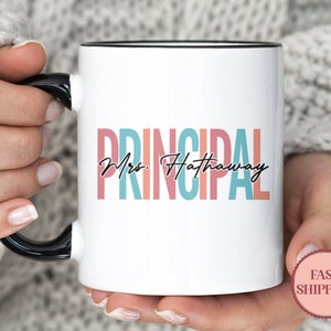 Personalized Principal Mug, Principal Appreciation Gift Mug, End of The Year Gift for Principal, Coffee Lover Gift Ideas (MU-91 Principal)