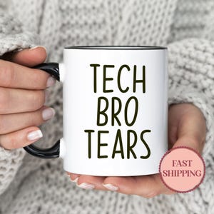 Taza Tech Bro Tears: regalo divertido para mujeres en el sector tecnológico, taza de café feminista, regalo de Navidad perfecto para amantes de la tecnología, regalo único para compañeros de trabajo.