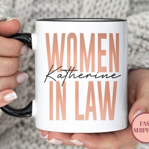 Women In Law Mug • Lawyer Gift For Women • Lawyer Coffee Mug • Gift For Lawyer Gift • Lawyer Graduation Gift • Attorney Mugs (MU-62WOMEN)