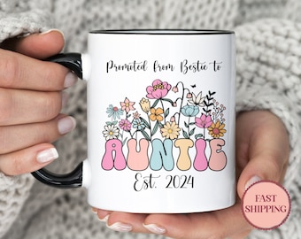 Promoted From Bestie to Auntie Est 2024, Personalized Floral Mug for Bestie, Coffee Lover Gift for Bestfriend (MU-108 Bestie)