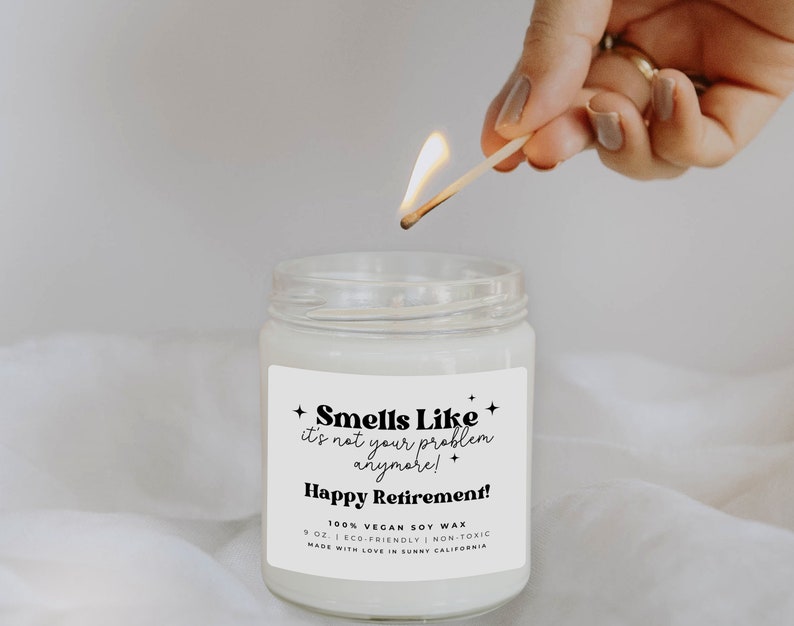 Smells Like It's Not Your Problem Anymore Candle, Funny Retirement Soy Wax Candle, Coworker Farewell Gift, Retirement Party Candle image 4