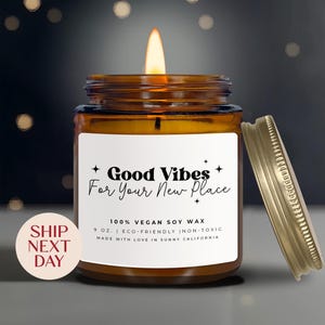 Good Vibes For Your New Place Candle, Housewarming Candle, New House Gift, Home Owner Gift, Friend Candle, First Home Gift Ideas, (C-13HOU)