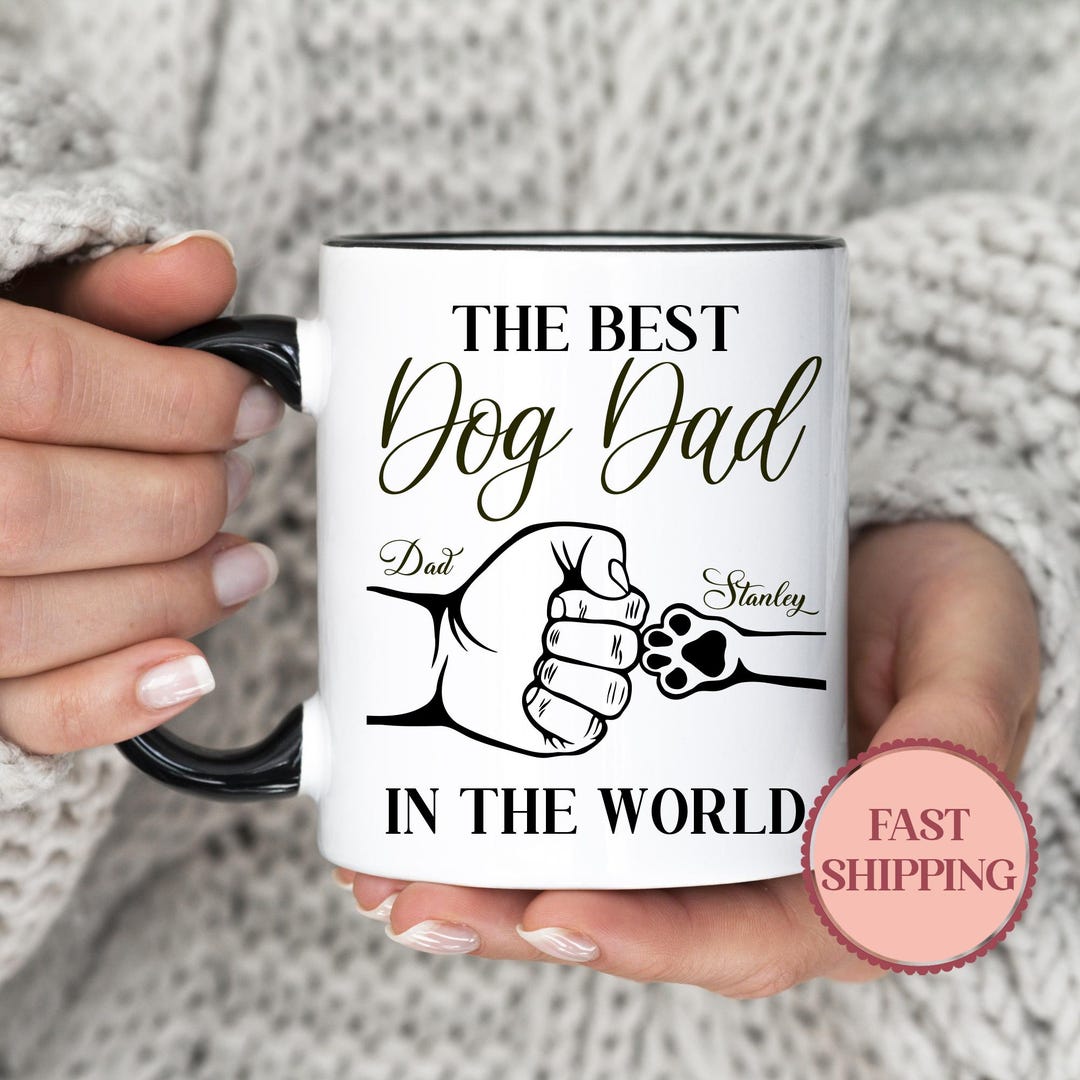 Personalized Best Dog Dad Mug Custom Name Coffee Cup for Dog Lovers
