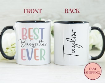 Best Babysitter Ever Mug • Cute Nanny Mug • Nanny Coffee Cup • Gift for Babysitter • Nanny Gift Ideas • Babysitter Coffe Mugs (MU60-BEST)