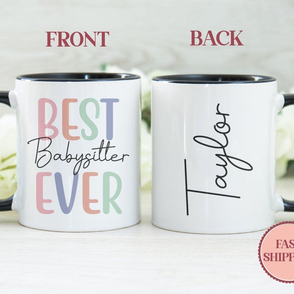 Tasse de la meilleure baby-sitter de tous les temps • Tasse mignonne pour nounou • Tasse à café pour nounou • Cadeau pour baby-sitter • Idées cadeaux pour nounou • Tasses à café pour baby-sitter (MU60-BEST)