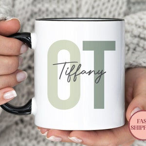 Occupational Therapy Mug • Custom OT Coffee Mug • Ot Gift Ideas • Graduation Gift • Gift for OTA • Occupational Therapist Mugs (MU-54OT)