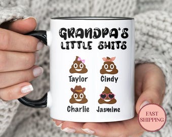 Personalized Grandpa's Little Shits Mug •Funny Coffee Mug • Father's Day Gift •Custom Poop Emoji Mug With Kids Names •(MU-89 Grandpa)