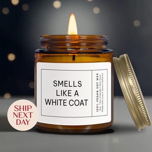 Smells Like A White Coat Candle, Healthcare Worker Gift, Graduation Candle, Future Doctor Candle, Profession Gift, Nursing Candle Gift