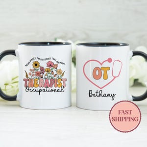 OT Coffee Mug, Appreciation Gift for Occupational Therapist, Custom Name Cup for Men Women, Thank You Gift, (MU-182 OT)