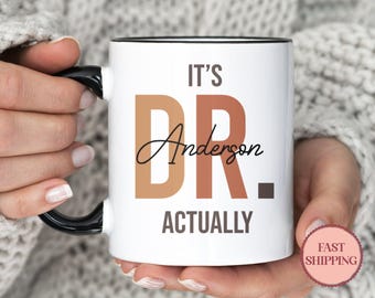 Custom Dr Coffee Mug • Gift for Doctor • Medical School Graduation Gift • Personalized Dr Mug • Physician Appreciation Gift Ideas (MU-50DR)
