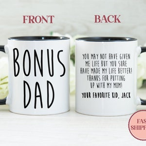 Bonus Dad Coffee Mug •Funny Gifts for Step-Dad •Cute Stepdad Coffee Mugs •Step-Father Gift Idea •Father's Day Mug •(MU-35 Bonus Dad)