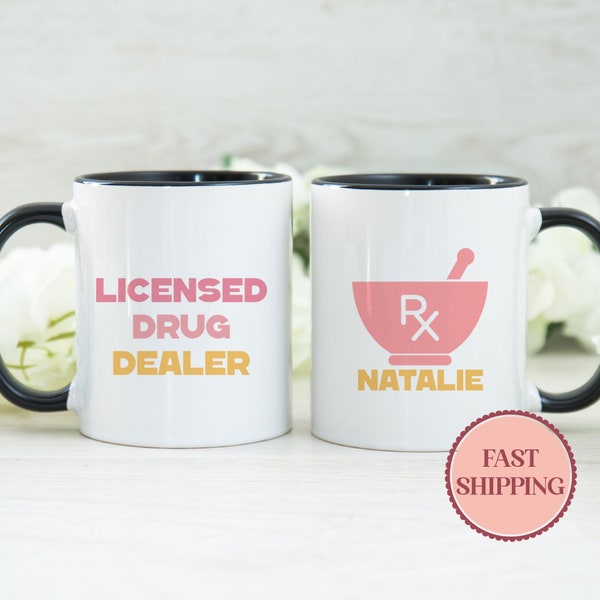 Licensed Drug Dealer Mug, Pharmacist Gift Mug For Women, Custom Pharmacy Tech Mug, Medical Assistant Mug, Birthday Gift, (MU-150 Dealer)