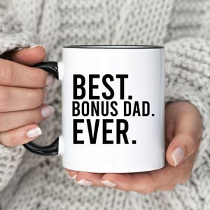Tazza "Il miglior papà bonus di sempre", tazza da caffè per la festa del papà, regalo per papà bonus, tazza da caffè per patrigni, regalo per papà bonus (MU-187 Ever)