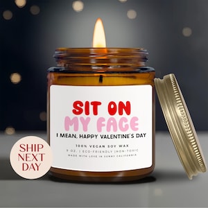 Sit On My Face Candle, Funny Husband Boyfriend Gift, Dirty Valentines Day Candle, Gifts For Him, Adult Humor Candle, (C-2VAL)