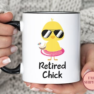 Retired Chick Mug • Funny Women Retirement Mugs • Retirement Gift • Gifts for Retiree • Retired Coffee Mug • Happy Retirement (MU-69CHICK)