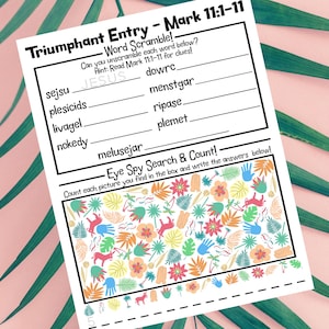 May include: A printable worksheet with a word scramble and an eye spy game. The word scramble is based on the Bible passage Mark 11:1-11. The eye spy game features a colorful box with various images to count.