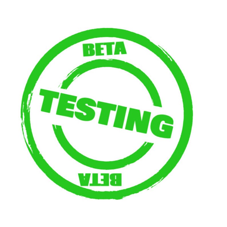 May include: Green circle stamp with the text "BETA TESTING" in white letters.