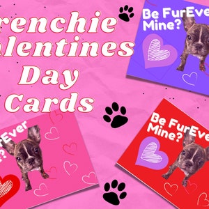 Digital Instant Download French Bull Dog Valentines Day Cards, Cute Frenchie, Puppy Valentines Day Card