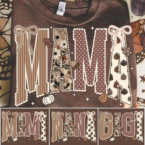 Peut inclure: Un sweat-shirt marron fonc&eacute; avec le mot MAMA en grandes lettres majuscules. Chaque lettre pr&eacute;sente un motif unique incluant des rayures, des fleurs, des pois et des citrouilles l&eacute;opard, agr&eacute;ment&eacute; de n&oelig;uds, de glands et de feuilles.