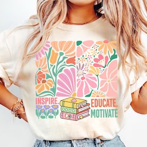 Boho Floral Teacher PNG, Sublimation Design, Back To School Png, School Png, Inspire Educate Motivate, Retro Teacher Tshirt Design Png
