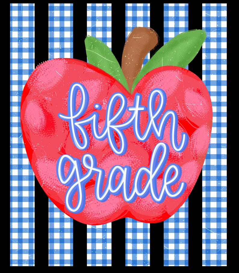 May include: A red apple illustration with a brown stem and two green leaves, featuring the blue text "fifth grade" in a cursive script. The apple is centered over a background of vertical black stripes and a blue and white gingham pattern.