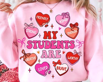 My Students Are Valentine PNG, Heart Candy Png, Positive Affirmations Candy Hearts, Coquette Teacher Valentines Day Png, Gift For Teachers