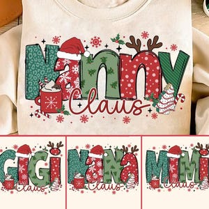 Puede incluir: Tres sudaderas con temática navideña con el texto "Gigi Claus", "Nana Claus" y "Mimi Claus". Cada diseño presenta un esquema de color verde, rojo y blanco con copos de nieve, cuernos de reno y una taza de chocolate caliente.
